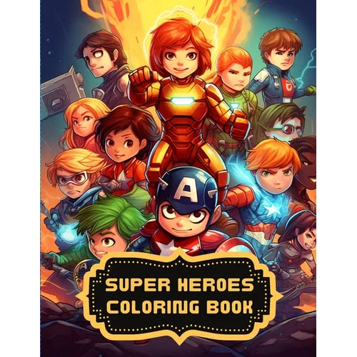 Super Heroes Coloring Book: Coloring Book for Kids - Paperback