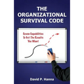 The Organizational Survival Code: Seven Capabilities To Get The Results You Want - Paperback
