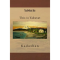 Yaakwdaat Aya: This is Yakutat - Paperback