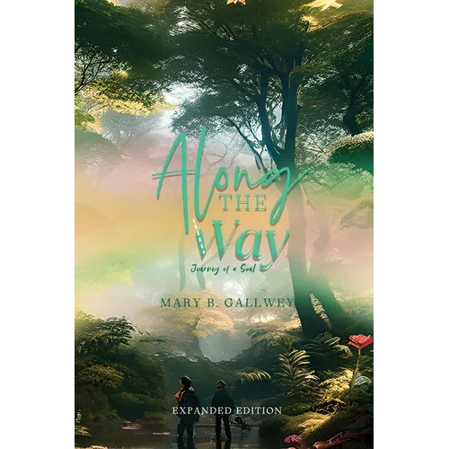 Along THE Way: Journey of a Soul - Paperback