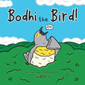 Bodhi the Bird! - Paperback