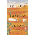 In The Joshua Sea - Hardcover