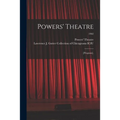 Powers' Theatre: [program].; 1902 - Paperback