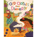 Old Clothes for Dinner?! - Paperback