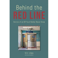 Behind The Red Line: Horrors of an OR You'd Rather Never Know - Paperback