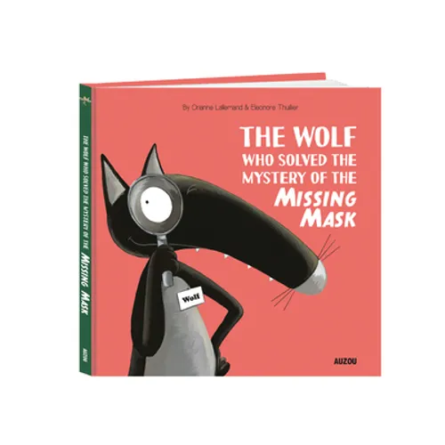 The Wolf Who Solved the Mystery of the Missing Mask - Hardcover