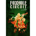 Foxhole Circuit: A Play - Paperback