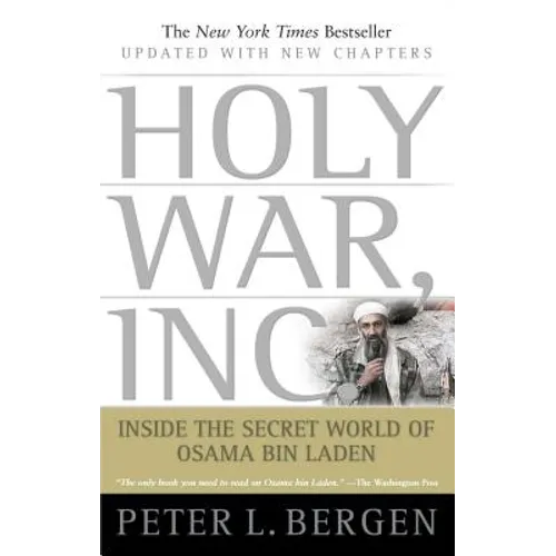Holy War, Inc.: Inside the Secret World of Osama Bin Laden - Paperback