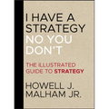 I Have a Strategy No You Don't - Hardcover