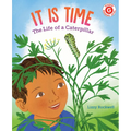 It Is Time: The Life of a Caterpillar - Paperback