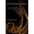 Untangling: How You Can Transform What's Impossibly Stuck - Paperback
