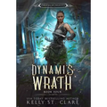 Dynami's Wrath - Hardcover