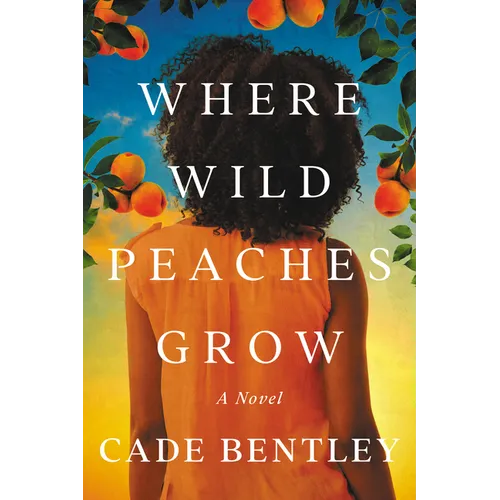 Where Wild Peaches Grow - Paperback