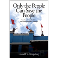 Only the People Can Save the People: Constituent Power, Revolution, and Counterrevolution in Venezuela - Paperback