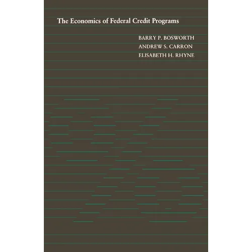 The Economics of Federal Credit Programs - Paperback