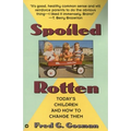 Spoiled Rotten - Paperback