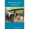 Moonshine, Mules and Mayhem - Paperback