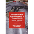 Qualitative and Digital Research in Times of Crisis: Methods, Reflexivity, and Ethics - Paperback