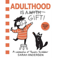 Adulthood Is a Gift!: A Celebration of Sarah's Scribbles Volume 5 - Paperback
