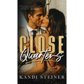 Close Quarters - Hardcover