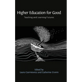 Higher Education for Good: Teaching and Learning Futures - Hardcover