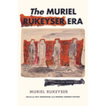 The Muriel Rukeyser Era: Selected Prose - Hardcover