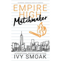 Empire High Matchmaker - Paperback