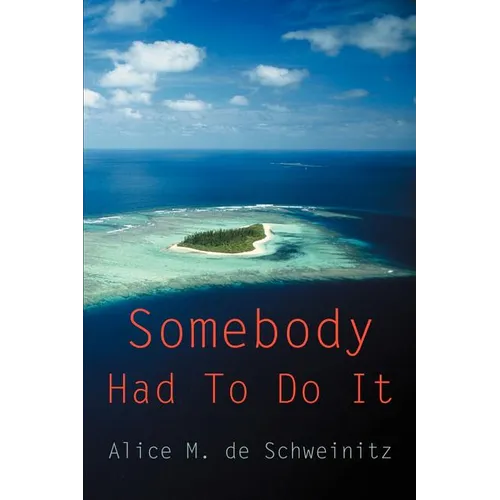 Somebody Had To Do It - Paperback