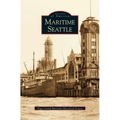 Maritime Seattle - Hardcover