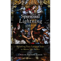 Spiritual Lightning: Answering Your Call from Jesus to Master His Values - Paperback