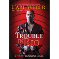 Trouble in Rio: A Family Business Novel - Paperback