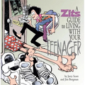 A Zits Guide to Living with Your Teenager: Volume 23 - Hardcover