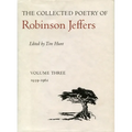 The Collected Poetry of Robinson Jeffers: Volume Three: 1939-1962 - Hardcover