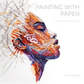 Painting with Paper: Paper on the Edge - Hardcover