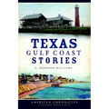 Texas Gulf Coast Stories - Paperback