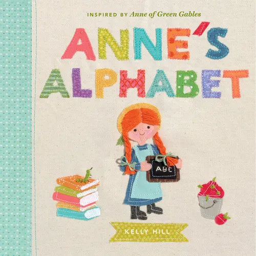 Anne's Alphabet: Inspired by Anne of Green Gables - Board Book