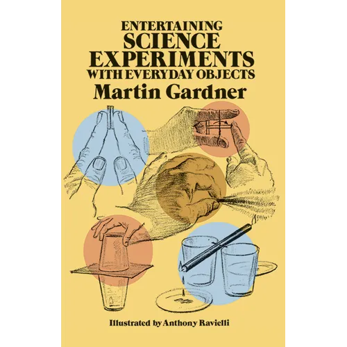 Entertaining Science Experiments with Everyday Objects - Paperback