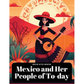 Mexico and Her People of To-day - Paperback