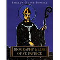 Biography & Life of St. Patrick - Paperback