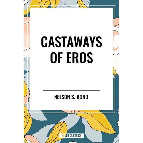 Castaways of Eros - Hardcover