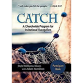 Catch: Small-Group Participant Book: A Churchwide Program for Invitational Evangelism - Paperback