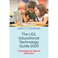 The UDL Educational Technology Guide 2020: Technology for Special Education - Paperback