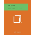 Fuel Factor: Presented at Manhattan College, October 14, 1953 - Paperback