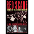 Red Scare: Memories of the American Inquisition: An Oral History - Paperback
