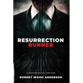 Resurrection Runner: A Steven Popoford Psychological Spy Thriller - Hardcover