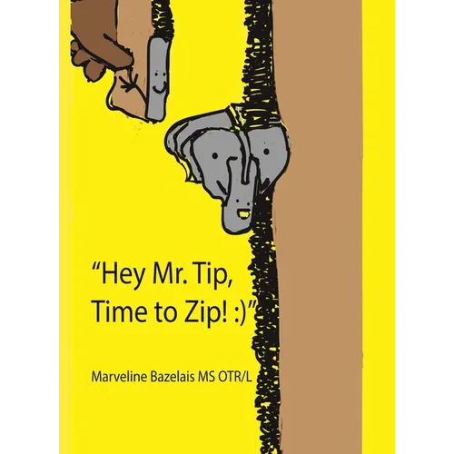 "Hey Mr. Tip!" "Time to Zip!" - Hardcover