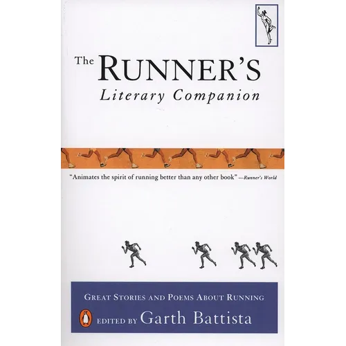 The Runner's Literary Companion: Great Stories and Poems About Running - Paperback