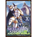 Skeleton Knight in Another World (Manga) Vol. 10 - Paperback