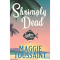 Shrimply Dead - Paperback