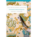 The Developing Genome: An Introduction to Behavioral Epigenetics - Paperback